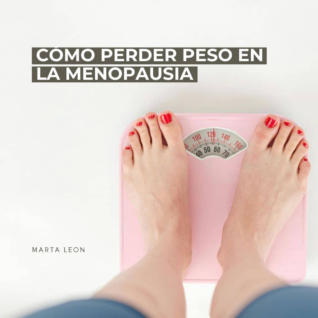 Cómo perder peso en la menopausia