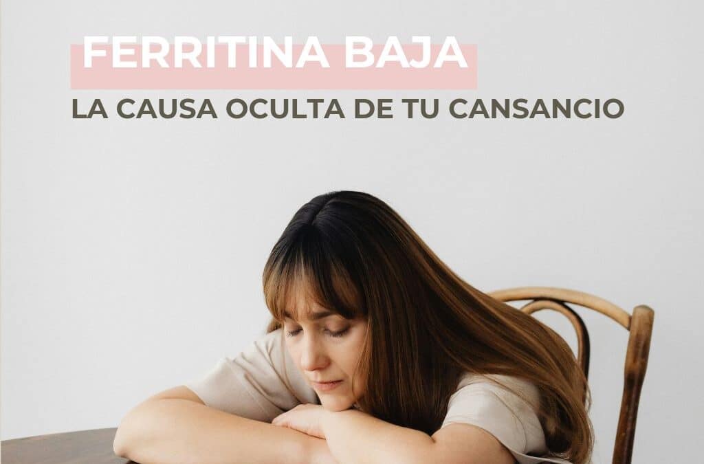 Ferritina baja: la causa oculta de tu cansancio