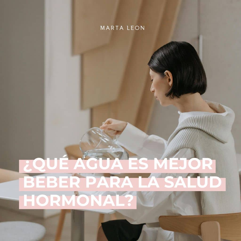 ¿Qué agua es mejor para beber para la salud hormonal?