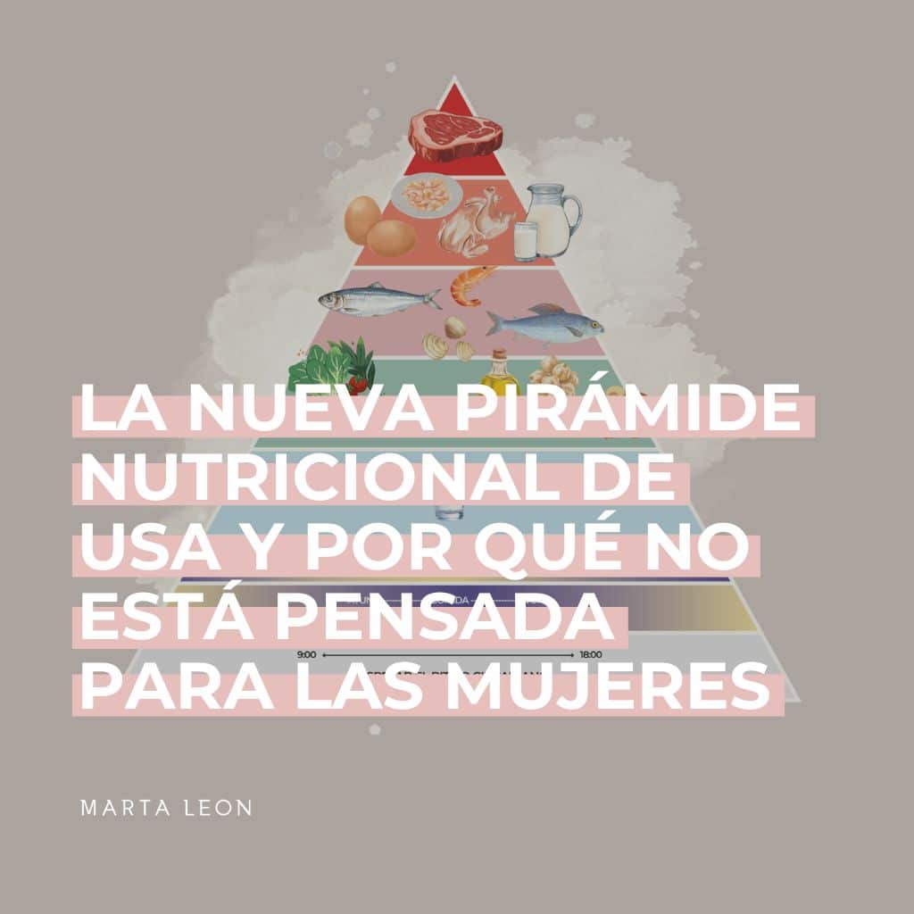 Nueva pirámide nutricional de USA: por qué no contempla la salud hormonal femenina