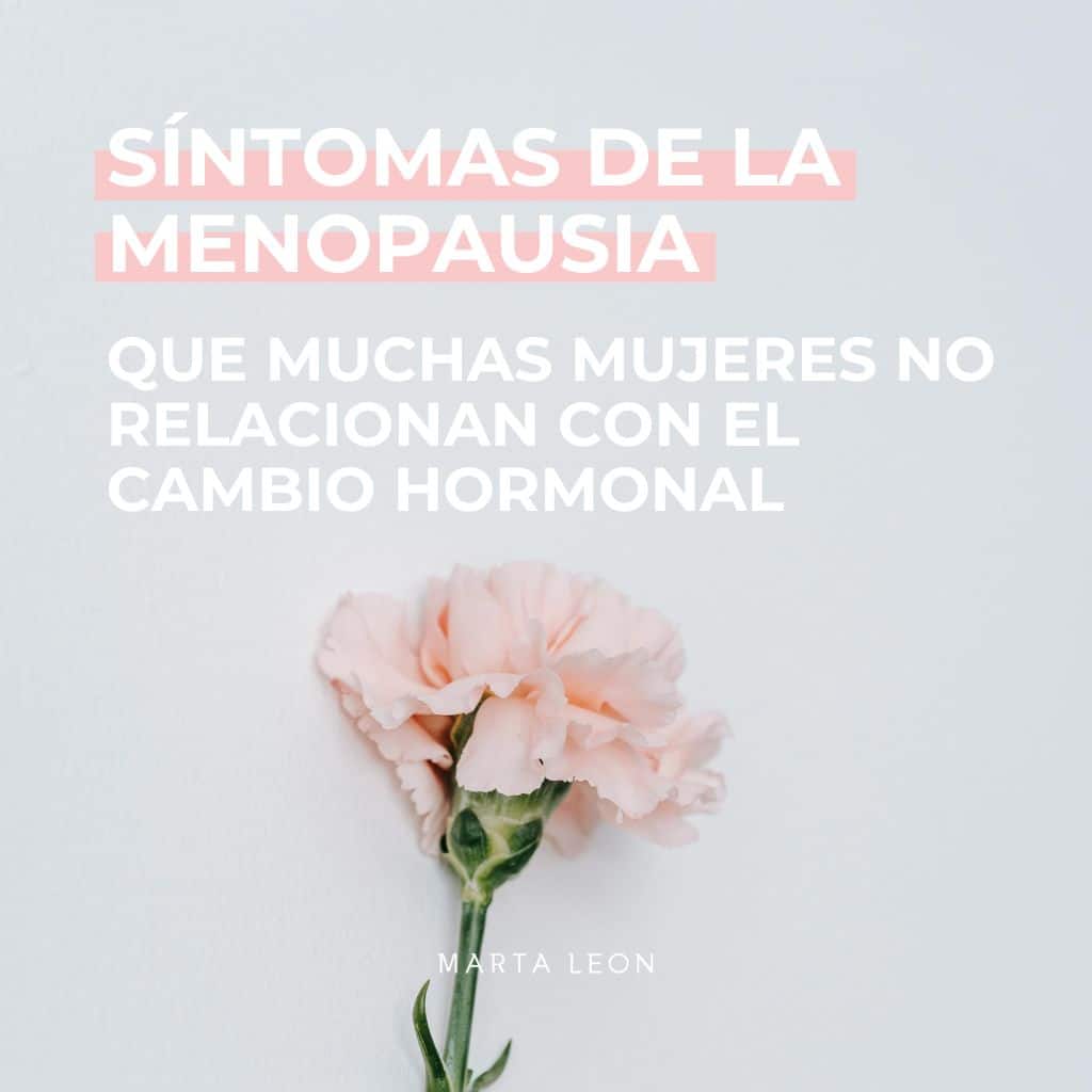 Síntomas de la menopausia que muchas mujeres no relacionan con el cambio hormonal