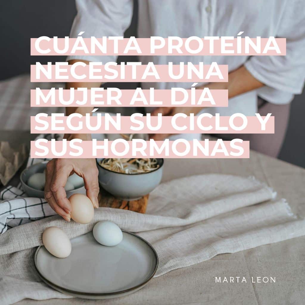 Cuánta proteína necesita una mujer al día según su ciclo y sus hormonas