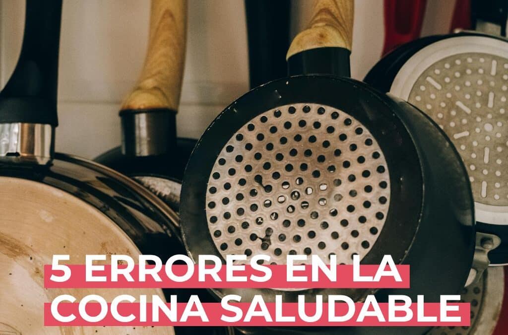 5 errores en la cocina saludable que alteran tus hormonas