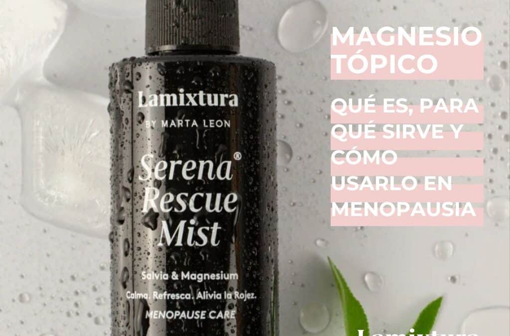 Magnesio tópico: qué es, para qué sirve y cómo usarlo en menopausia