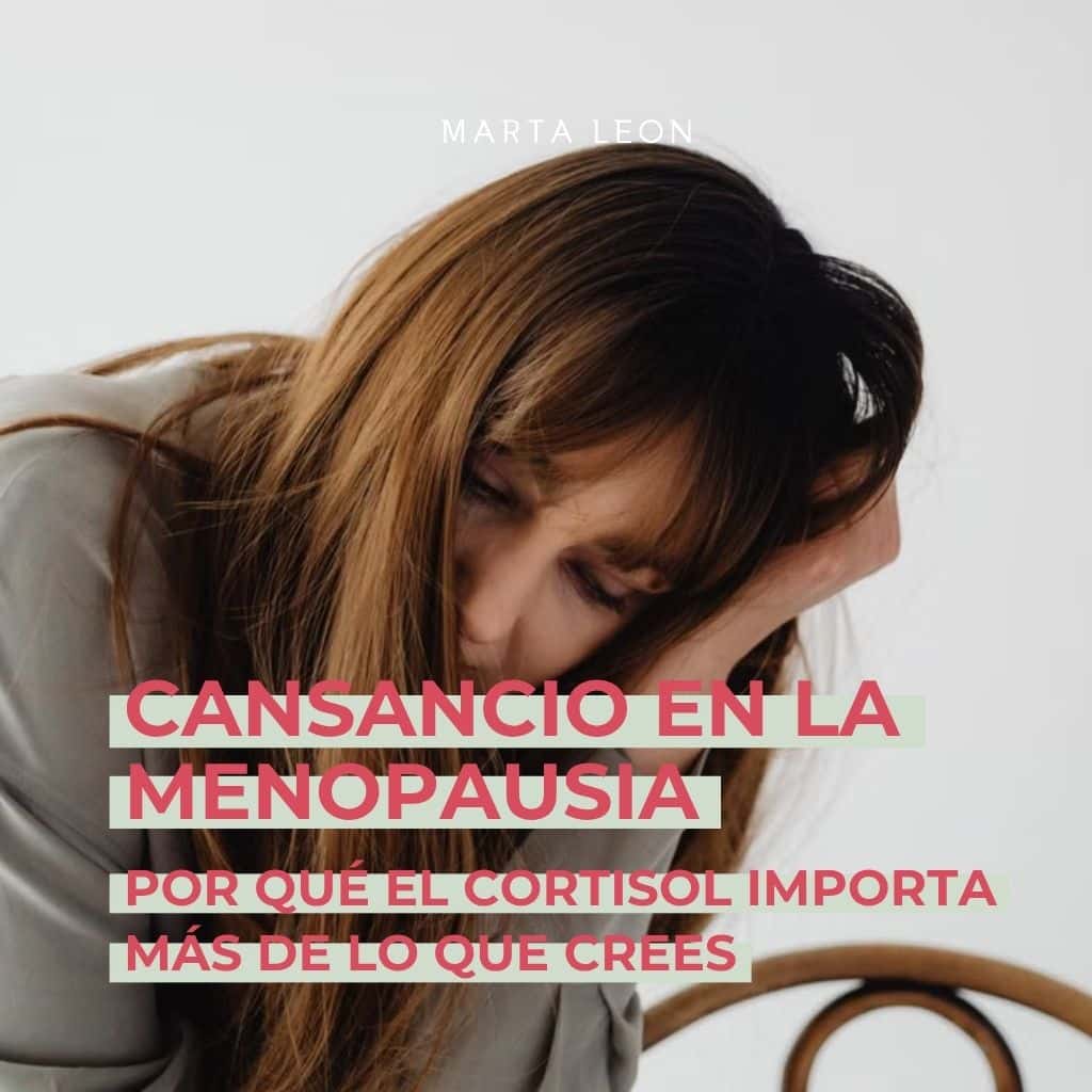 Cansancio en la menopausia: por qué el cortisol importa más de lo que crees